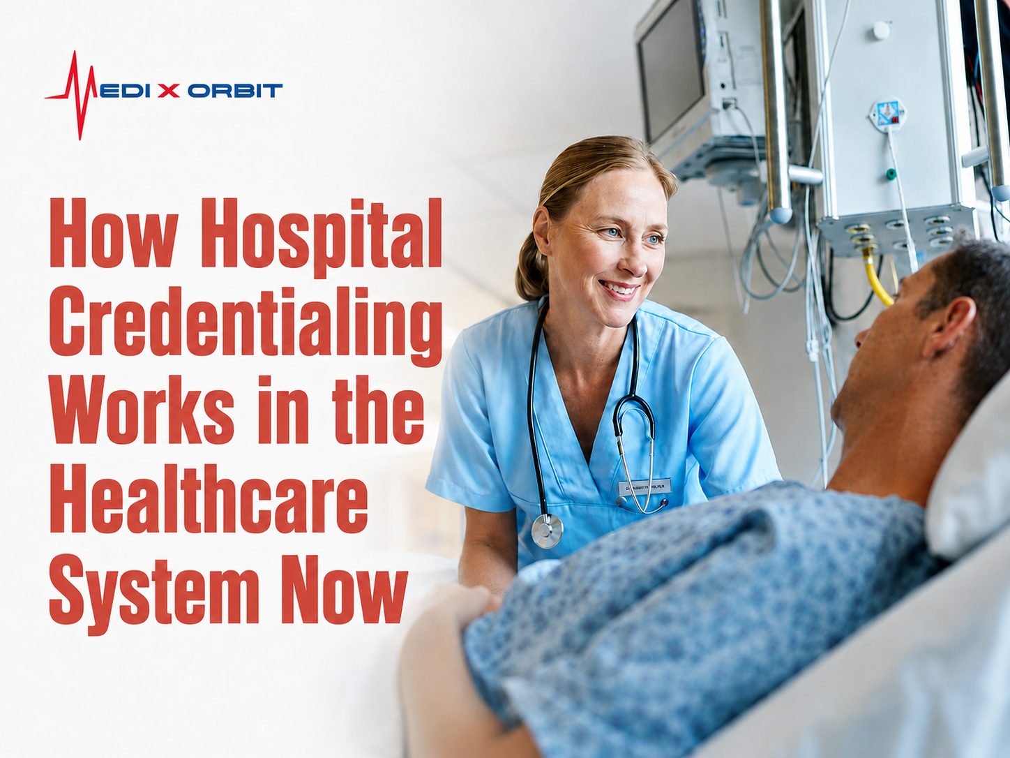 How Hospital Credentialing Works in the Healthcare System Now